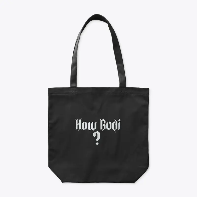 How Bodi ? Naija Design