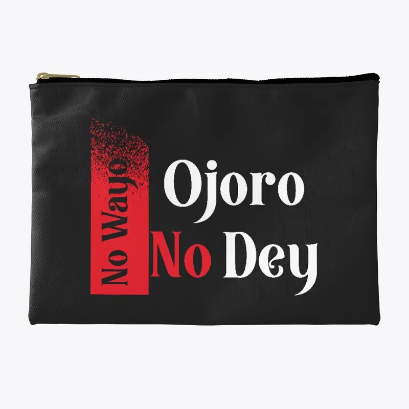 No Wayo Ojoro No Dey Naija Design