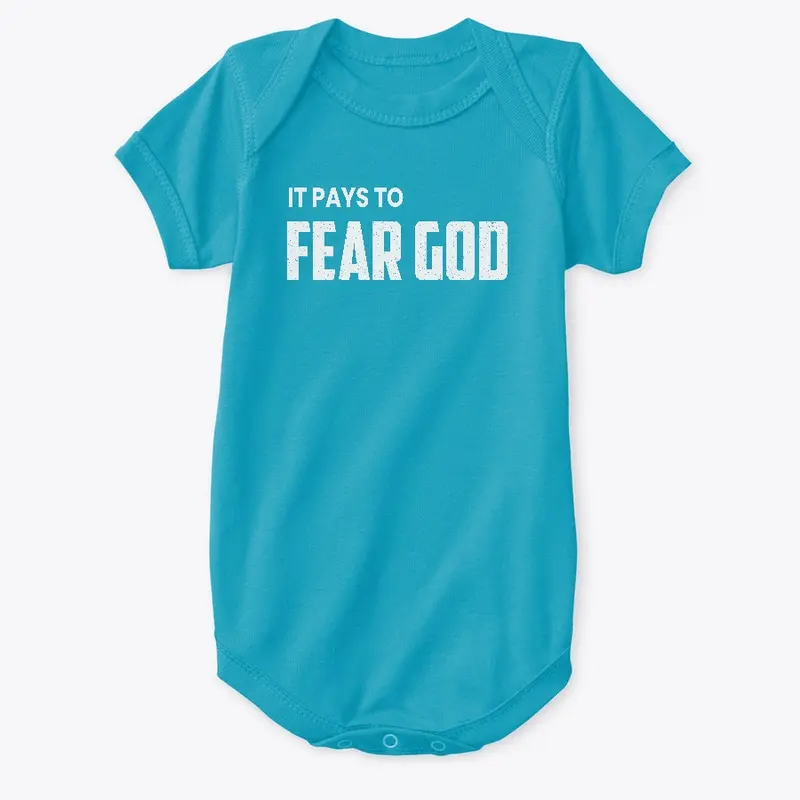 It Pays To Fear God Premium Apparel