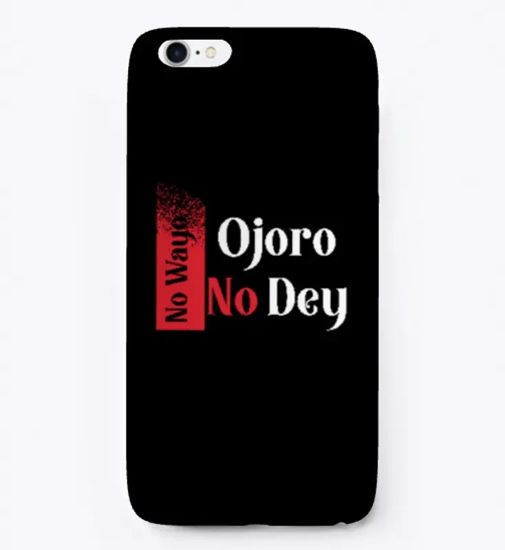 No Wayo Ojoro No Dey Naija Design