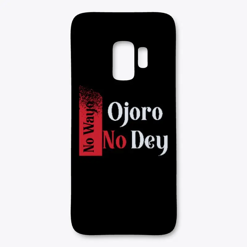 No Wayo Ojoro No Dey Naija Design