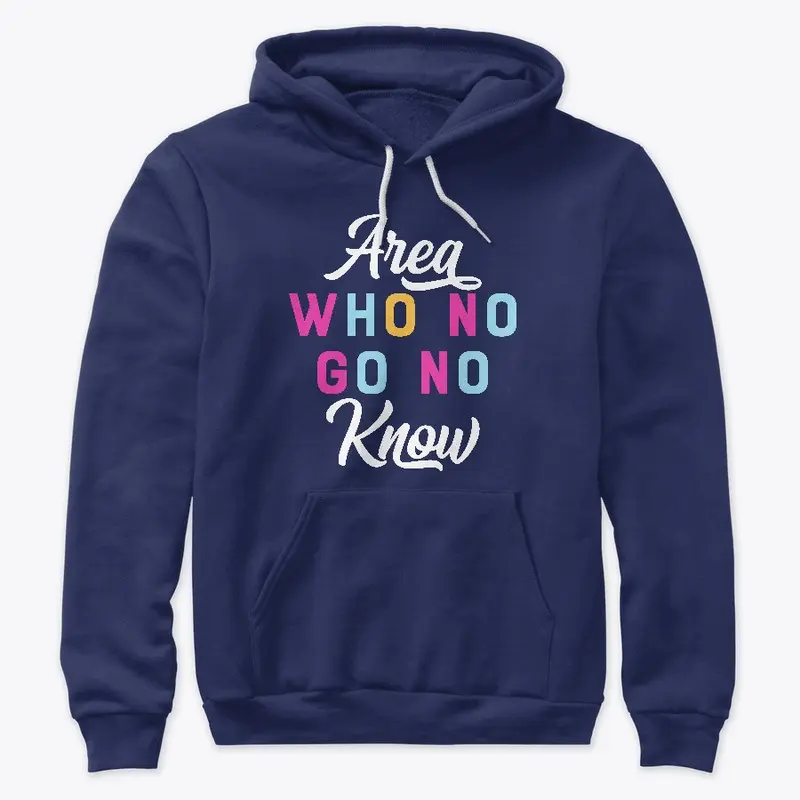 Area Who No Go No Know Design